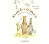 Wen hast du am allerliebsten?: Mein schonstes G, Mcbratney, Jeram, Wienc.