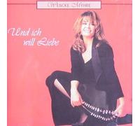 Wencke Myhre - Und ich will Liebe (1994)