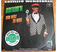 Wendehals, Gottlieb - Abfahr'n - Von Herz zu Herz