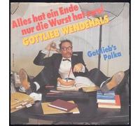 WENDEHALS, Gottlieb - Alles hat ein Ende nur die Wurst hat zwei / Gottlieb's Polka / 6.14772