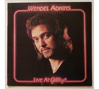 Wendel Adkins - Live At Gilley's