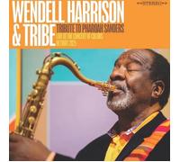 Wendell Harrison And Tribe A Tribute to Pharoah Sanders (Vinyl) 12" Album