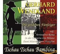 Wendland, Gerhard - Tschau Tschau Bambina