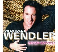 Wendler,Michael - Ausser Kontrolle