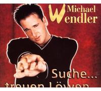Wendler,Michael - Suche Treuen Löwen
