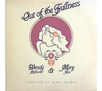Wendy And Mary - Out Of The Fullness