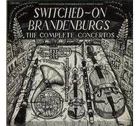 Wendy Carlos - Switched on Brandenburgs: The complete concertos