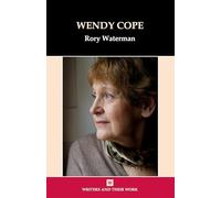 Wendy Cope (Writers and Their Work)