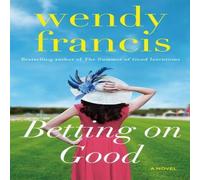 Wendy Francis Betting on Good Paperback Book Wendy Francis Multicolor