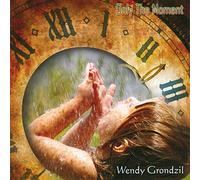 Wendy Grondzil - Only The Moment