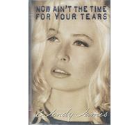 Wendy James - Now Ain't The Time For Your Tears [Musikkassette] [CASSETTE]