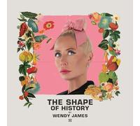 Wendy James - The Shape Of History [VINYL]
