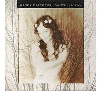 Wendy Matthews - The Witness Tree (UK Import)