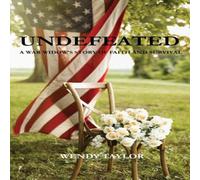 Wendy Taylor Undefeated: A War Widow's Story of Faith & Survival Hardcover Book Wendy Taylor Multicolor