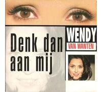 Wendy Van Wanten - Denk Dan Aan Mij