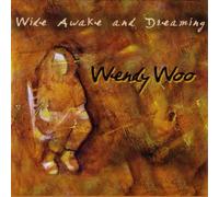 Wendy Woo - Wide Awake & Dreaming