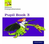 Wendy Wren Nelson Comprehension: Year 3/Primary 4: Pupil Book 3 Book Wendy Wren Multicolor