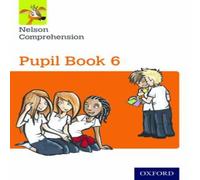 Wendy Wren Nelson Comprehension: Year 6/Primary 7: Pupil Book 6 Book Wendy Wren Multicolor