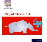 Wendy Wren Nelson Grammar Pupil Book 1A Year 1/P2 Paperback Wendy Wren Multicolor