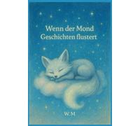 Wenn der Mond Geschichten flüstert