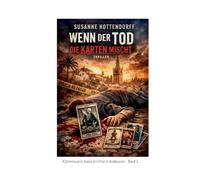 Wenn der Tod die Karten mischt: Kommissarin Juana ermittelt im 2. Fall