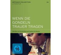 Wenn die Gondeln Trauer tragen: Arthaus Collection Literatur