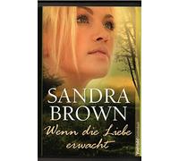 Wenn die Liebe erwacht.
