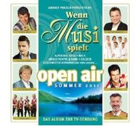 WENN DIE MUSI SPIELT-SOMMER OPEN AIR 2011 CD NEW