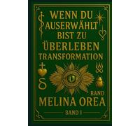 Wenn du auserwählt bist zu überleben: Transformation.