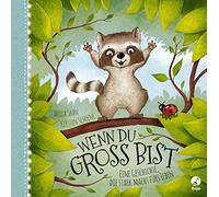 Wenn du gro bist: Eine Geschichte, die stark m, Milla-Shan, Schoene.