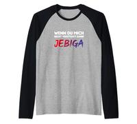 Wenn du mich Nicht verstehst dann Jebiga Raglan Baseball Tee