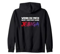 Wenn du mich nicht verstehst dann Jebiga Zip Hoodie