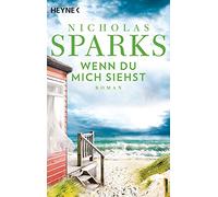 Wenn du mich siehst: Roman