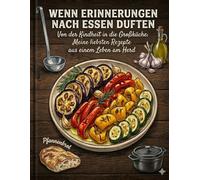 Wenn Erinnerungen nach Essen duften: Von der Kindheit in die Großküche