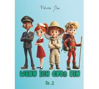 Wenn ich groß bin - Bd. 2