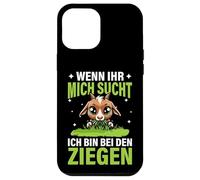 Wenn Ihr Mich Sucht Ich Bin Bei Den Ziegen Farm Goat Goats Case for iPhone 12 Pro Max