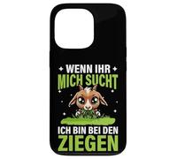Wenn Ihr Mich Sucht Ich Bin Bei Den Ziegen Farm Goat Goats Case for iPhone 13 Pro