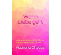 Wenn Liebe geht: Narzisstische Töchter & Ihre Mütter