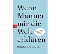 Wenn Manner mir die Welt erklaren, Solnit, Razum, Munch 9783442714391 New.