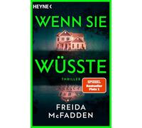 Freida McFadden – Wenn sie wüsste – Thriller – Der SPIEGEL-Bestseller – Paperback
