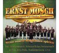 Wenn Unsere Musikanten by ERNST MOSCH