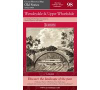 Wensleydale and Upper Wharfedale: No. 98 (Cassini Old Series Historical Map)