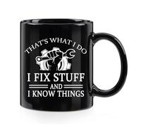 WENSSY Dad Gifts for Christmas, Father's Day - 'That's What I Do I Fix Stuff and I Know Things' Mug for Men, Grandpa - Birthday Gift from Daughter, Son - 11 OZ Black