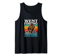 Went Fishing Caught Nothing Still Better Than Work Sasquatch Tank Top