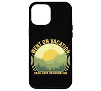 Went On Vacation Came Back On Probation Case for iPhone 12 Pro Max