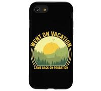 Went On Vacation Came Back On Probation Case for iPhone SE (2020) / 7/8