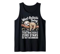 Went Outside Today Very Cold There were People Zero Stars Tank Top