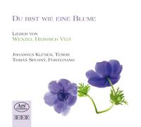 Wenzel Heinrich Veit: Du bist wie eine Blume - Lieder