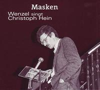Wenzel - Masken (Wenzel Singt Christoph Hein)