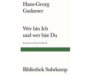 Wer bin Ich und wer bist Du?: Ein Kommentar zu , Gadamer Paperback.